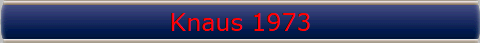 Knaus 1973