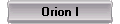 Orion I